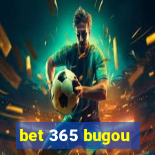 bet 365 bugou